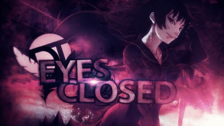 Eyes Closed [MEP]