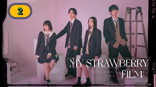🇯🇵 [2024] MY STRAWBERRY FILM | EPISODE 2