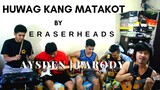 Huwag Kang Matakot - Eraserheads (Parody) titled "Wag Kang Madamot" by Aysden