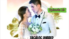 When I Marry A Stranger Episode 19 (Tagalog)
