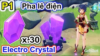 Farm nguyên liệu | Vị trí 30 ( Pha lê điện ) - Phần 1 [ Genshin Impact ]