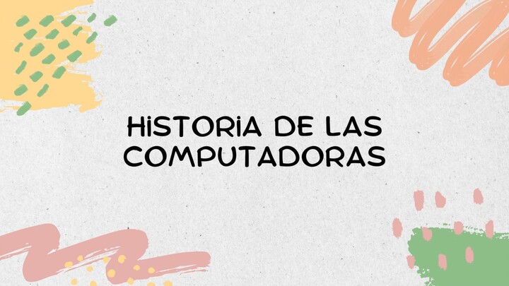 Historia de las computadoras