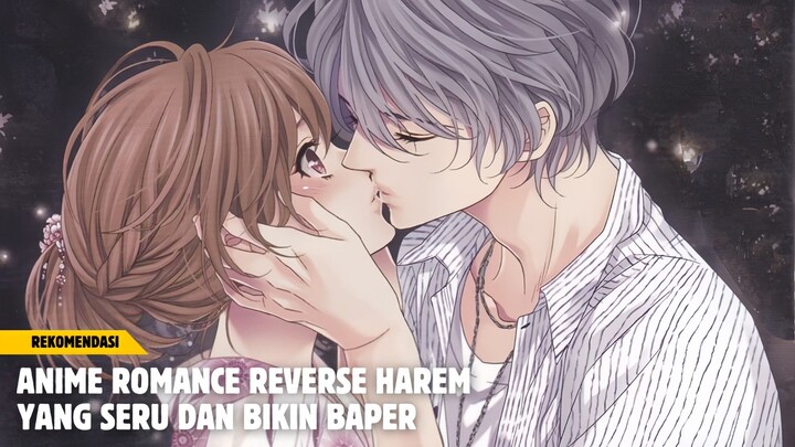 Rekomendasi anime romance reverse harem yang seru dan bikin baper