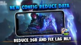 Latest Config ML Reduce Data 2GB Smooth Clash 5v5 - How to Fix Lag in ML for Low-end - MLBB