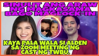 ALDEN RICHARDS AT MAINE MENDOZA SINULIT ANG ARAW BAGO PUMASOK NG LOCK IN TAPING. KAYA PALA