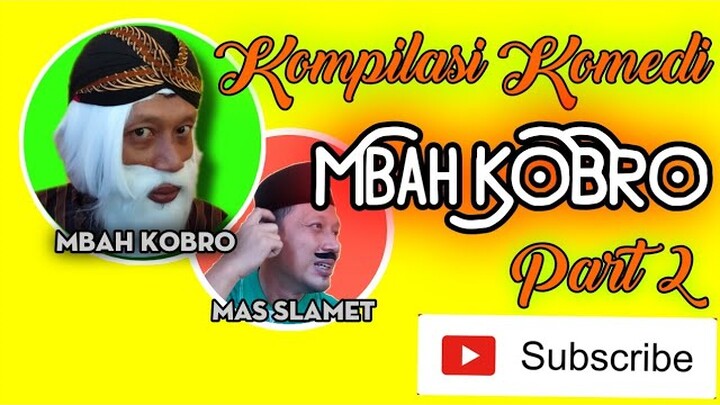 Lawak Lucu | Kompilasi Komedi Mbah KOBRO | Part 2