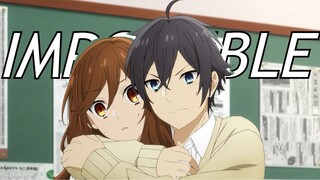 Horimiya「AMV」Impossible