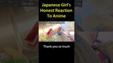 Japanese Girl's Honest Reaction To Anime