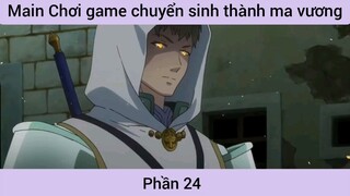 Main chơi game chuyển sinh thành ma vương #24