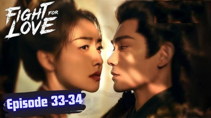 Fight for Love Episode 33-34 Subtitle Bahasa Indonesia