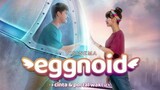 Eggnoid: Cinta & Portal Waktu ( 2019 )