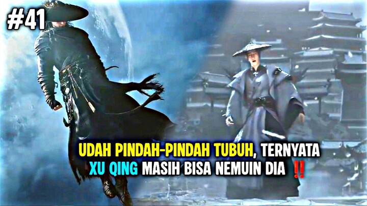 Udah Pindah-pindah Tubuh Tapi Xu Qing Masih Bisa Nemuin Dia , Spoiler Beyond Time's Gaze Episode 41❗