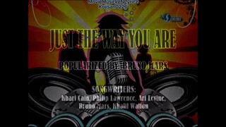 JUST THE WAY YOU ARE