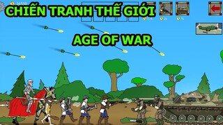 Age of War MOD APK - Chiến Tranh Thế Giới Từ Đồ Đá Lên Hiện Đại - Top Game - Thành EJ