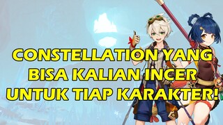 CONSTELLATION / KONSTELASI TERBAIK UNTUK TIAP KARAKTER! | Tips Genshin Impact Indonesia