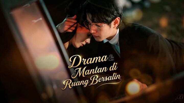 Drama Mantan di Ruang Bersalin Full Bahasa Indonesia (MELO)
