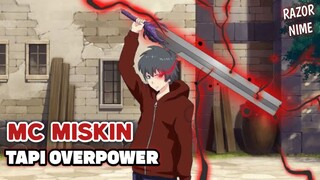 Anime MC Diusir Karena Lemah Dan Miskin Padahal Overpower