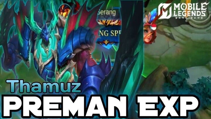 THAMUZ  IS BACK... SI PREMAN EXP❗❗❗