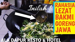 RESEP RAHASIA NIKMAT BAKMI GORENG JAWA ala RESTO & HOTEL