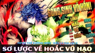 Sơ lược về Hoắc Vũ Hạo - Tuyệt Thế Đường Môn || Đấu La Đại Lục 2