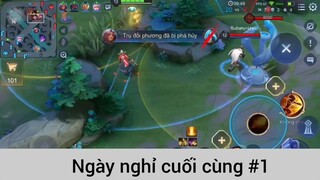 Ngày nghỉ cuối cùng p1