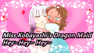 Miss Kobayashi's Dragon Maid - Hey~Hey~ Hey~So Cute!