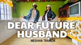 DEAR FUTURE HUSBAND - Meghan Trainor (Tiktok Viral) | Dj Justin Remix | Dance Fitness | by Team #1