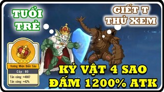 KỶ VẬT 4 Sao: Dame 1200% ATK và Máu 1 Triệu   - ONE PUNCH MAN THE STRONGEST | Dat PH