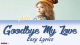 ailee _goodbye_my_love_easy_lyrics