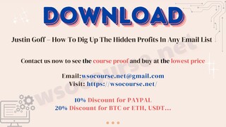 [WSOCOURSE.NET] Justin Goff – How To Dig Up The Hidden Profits In Any Email List