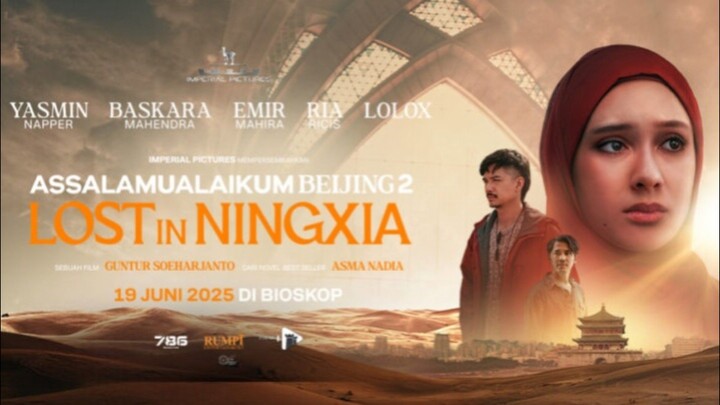 ASSALAMUALAIKUM BEIJING 2: LOST IN NINGXIA (2025)