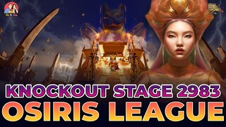 OSIRIS LEAGUE 2983 KNOCKOUT STAGE!!! (RISE OF KINGDOMS)