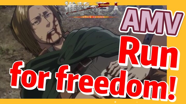 [Attack on Titan]  AMV | Run, for freedom!