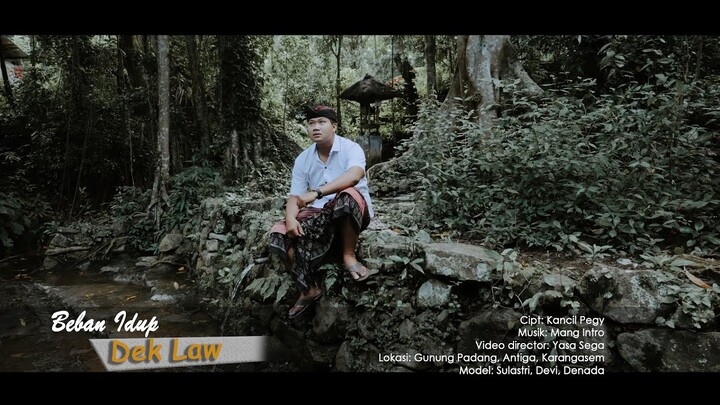 BEBAN IDUP - Dek Law