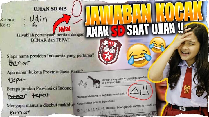 JAWABAN UJIAN ANAK SD KOCAK BANGET KOK AKU GA KEPIKIRAN YA?