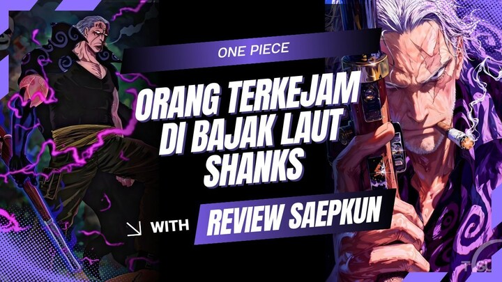 ORANG TERKEJAM DI BAJAK LAUT SHANKS | ONE PIECE