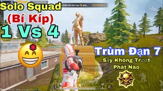 PUBG Mobile | Chia Sẻ Kinh Nghiệm SOLO SQUAD (Bí Kíp) 1 Vs 4 Của | NhâmHNTV Clear 4 Team Liên Tiếp