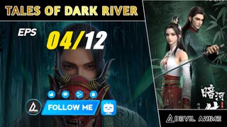 TALES OF DARK RIVER [04] sub indo