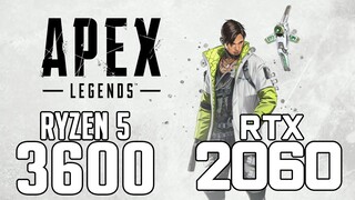 Apex Legends on Ryzen 5 3600 + RTX 2060 1080p,1440p benchmarks!