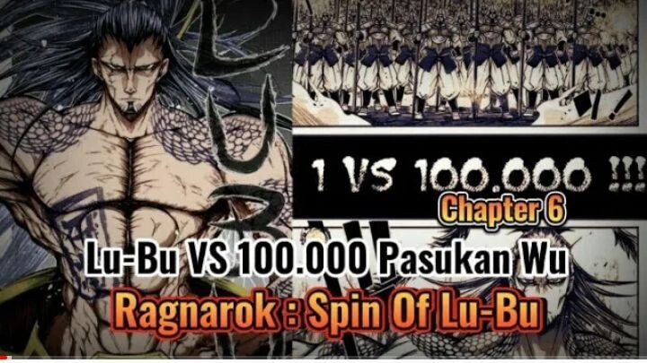 Lubu vs 100.000 Pasukan Wu || Ragnarok : Spin of Lubu Chapter 6