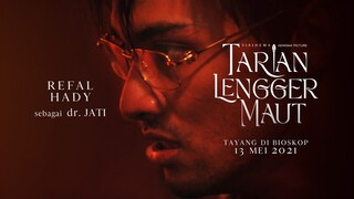 dr. JATI (REFAL HADY) - Tarian Lengger Maut | 13 Mei 2021 di bioskop!