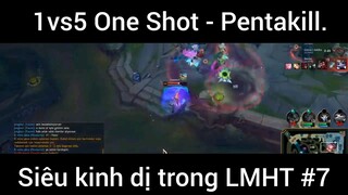 1vs5 One Shot - Pentakill Siêu kinh dị trong LMHT phần 7