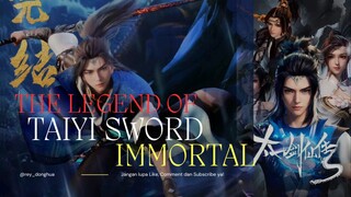 THE LEGEND OF TAIYI SWORD IMMORTAL EPS 15-30 SUB INDO END