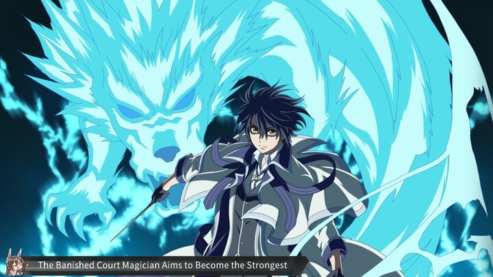 The Banished Court Magician Aims to Become the Strongest! Sub Indo | Eps 01