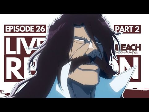 BANKAI!? THE GODLY ZERO DIVISION BATTLE!! Bleach: TYBW Episode 26 - LIVE REACTION (Manga Spoilers)