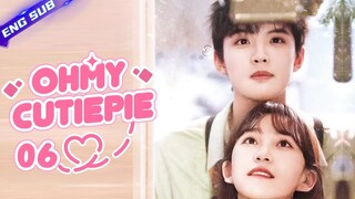 【Multi sub】Oh My Cutie Pie EP06 | 💘You had me at "hello" | Zhou Junwei, Jin Zixuan | CDrama Base