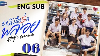 [Thai Series] Ploy's Yearbook | Episode 6 | ENG SUB