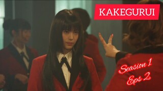 KAKEGURUI LIVE ACTION SEASION 1 EPS 2