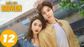 [VIETSUB] Thiếu Niên Babylon - Tập 12 | Dương Thái Ngọc & Hầu Minh Hạo | WeTV
