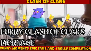 COC FUNNY MOMENTS EPIC FAILS AND TROLLS COMPILATION PART#1